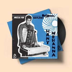 2LP Hany Mehanna – Music For Airplanes